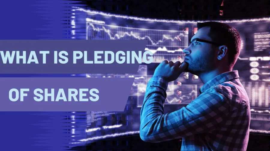 What is Pledging of Shares